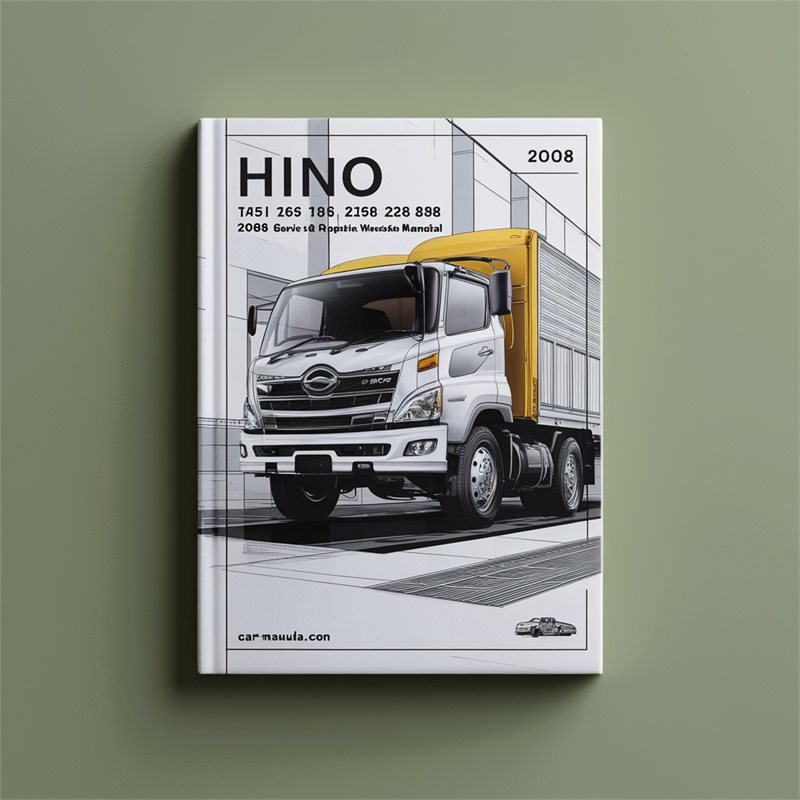 2008 Hino 300 Series 145 165 185 238 258LP 268 338 Engine Chassis Service Repair Workshop Manual PDF