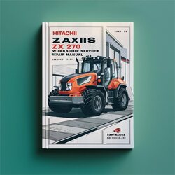 Hitachi Zaxis ZX 270 Excavator Service Repair Workshop Manual PDF