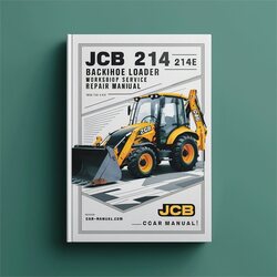 JCB 214 214E Backhoe Loader Service Repair Workshop Manual PDF