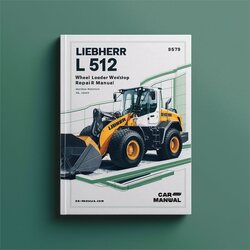 Liebherr L 512 Wheel Loader Service Repair Workshop Manual PDF