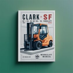 Clark SF CMP 35 40 45 50 D L SD SL Forklift Service Repair Workshop Manual PDF