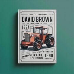 Case International David Brown 1394 1490 1494 1594 1690 Tractor Service Repair Workshop Manual PDF