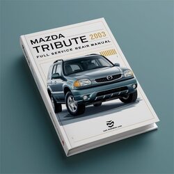 2003 Mazda Tribute Service Repair Workshop Manual PDF