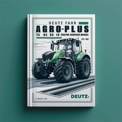 Deutz Fahr Agroplus 75 85 95 100 Tractor Service Repair Workshop Manual PDF