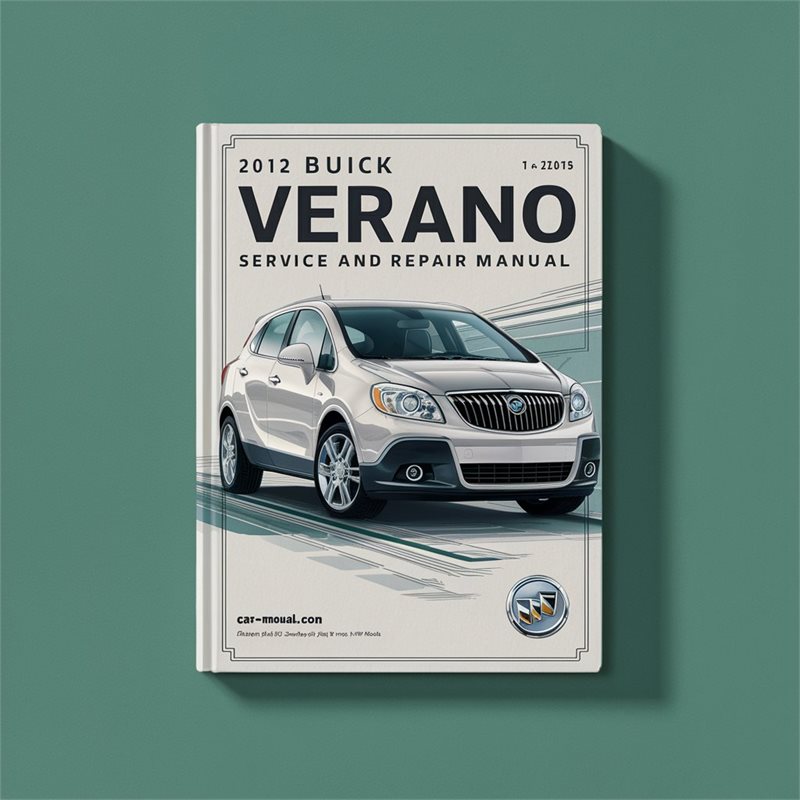 2012 Buick Verano Service Repair Workshop Manual PDF