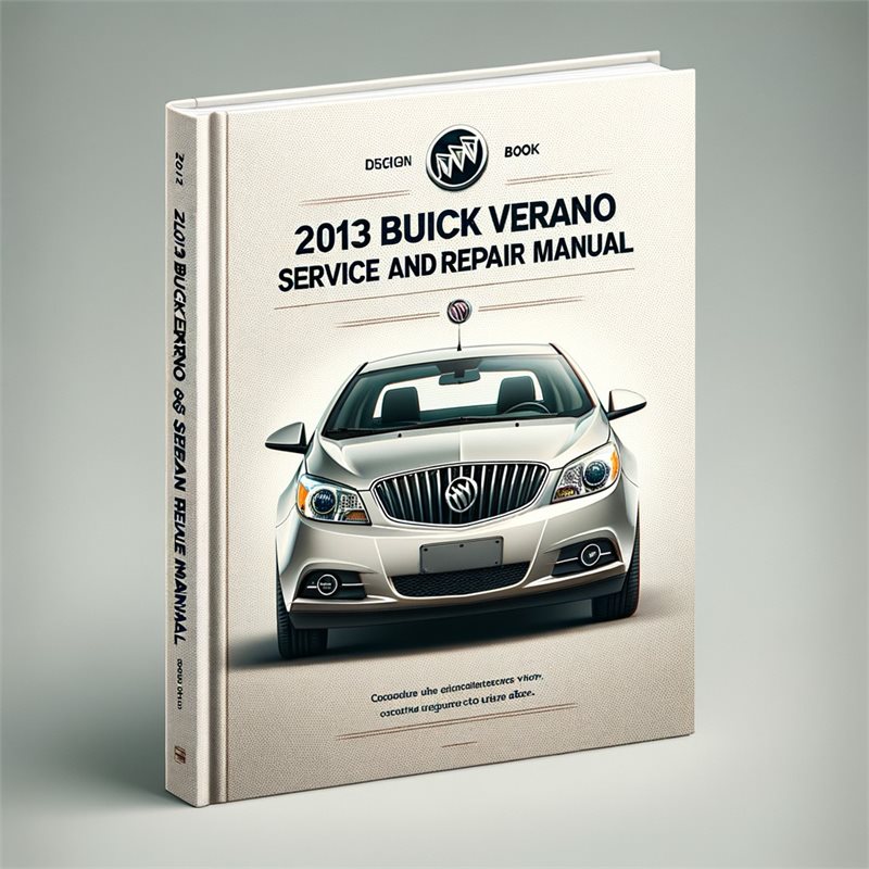 2013 Buick Verano Service Repair Workshop Manual PDF