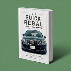 2012 Buick Regal Service Repair Workshop Manual PDF