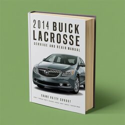 2014 Buick Lacrosse Service Repair Workshop Manual PDF