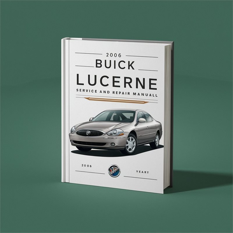 2006 Buick Lucerne Service Repair Workshop Manual PDF