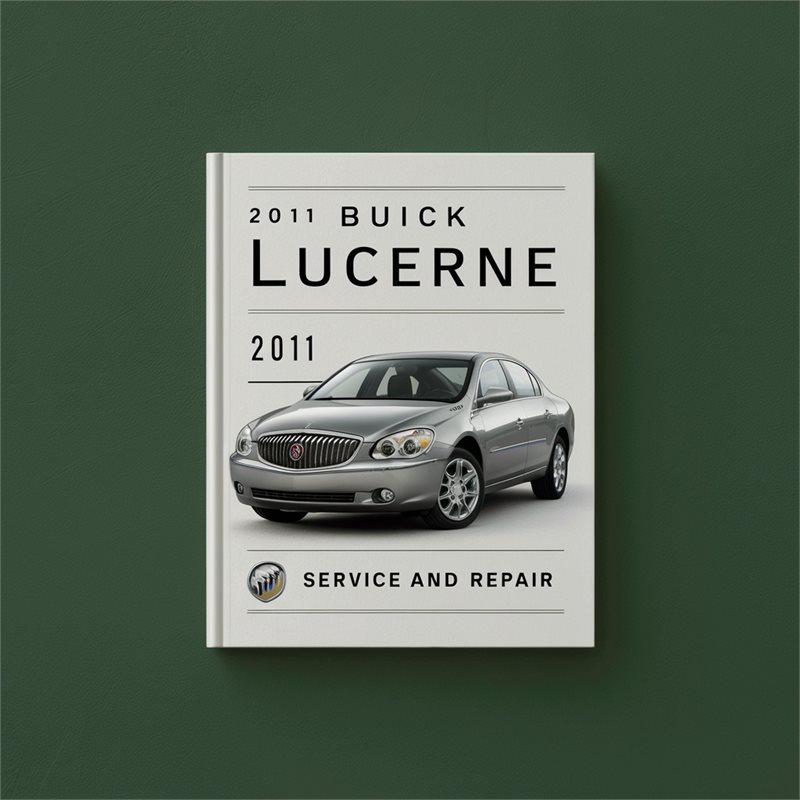 2011 Buick Lucerne Service Repair Workshop Manual PDF