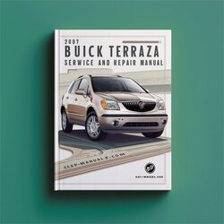 2007 Buick Terraza Service Repair Workshop Manual PDF