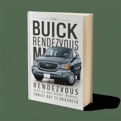 2003 Buick Rendezvous Service Repair Workshop Manual PDF