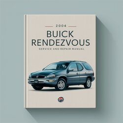 2004 Buick Rendezvous Service Repair Workshop Manual PDF