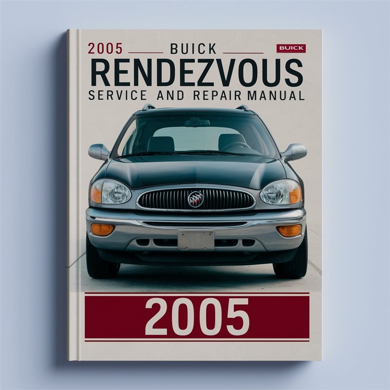 2005 Buick Rendezvous Service Repair Workshop Manual PDF