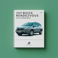 2007 Buick Rendezvous Service Repair Workshop Manual PDF