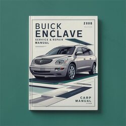 2008 Buick Enclave Service Repair Workshop Manual PDF