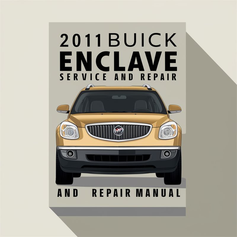 2011 Buick Enclave Service Repair Workshop Manual PDF