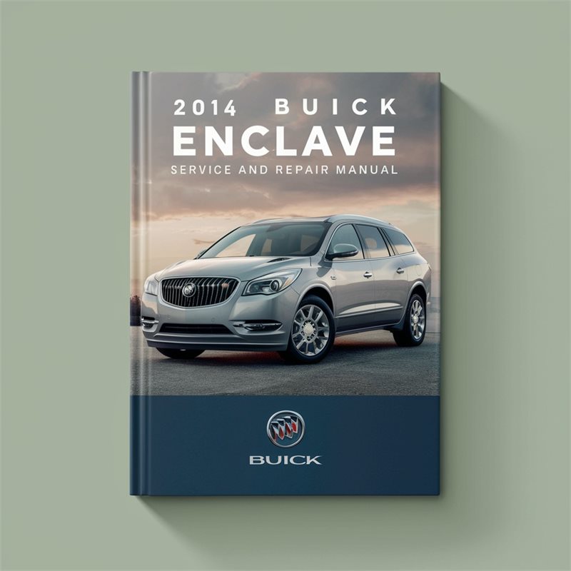 2014 Buick Enclave Manu Service Repair Workshop Manual PDF
