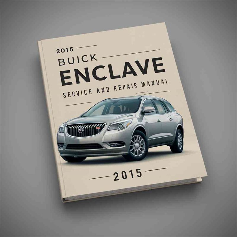 2015 Buick Enclave Manu Service Repair Workshop Manual PDF