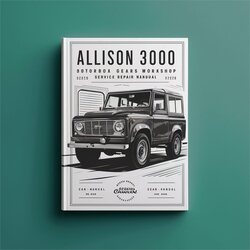 Allison 3000 4000 Gearbox Service Repair Workshop Manual PDF