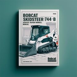 Bobcat Skidsteer 741 742 742B 743 743B 743DS Service Repair Workshop Manual PDF