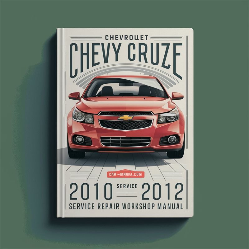 2010-2012 Chevrolet Chevy Cruze Service Repair Workshop Manual PDF