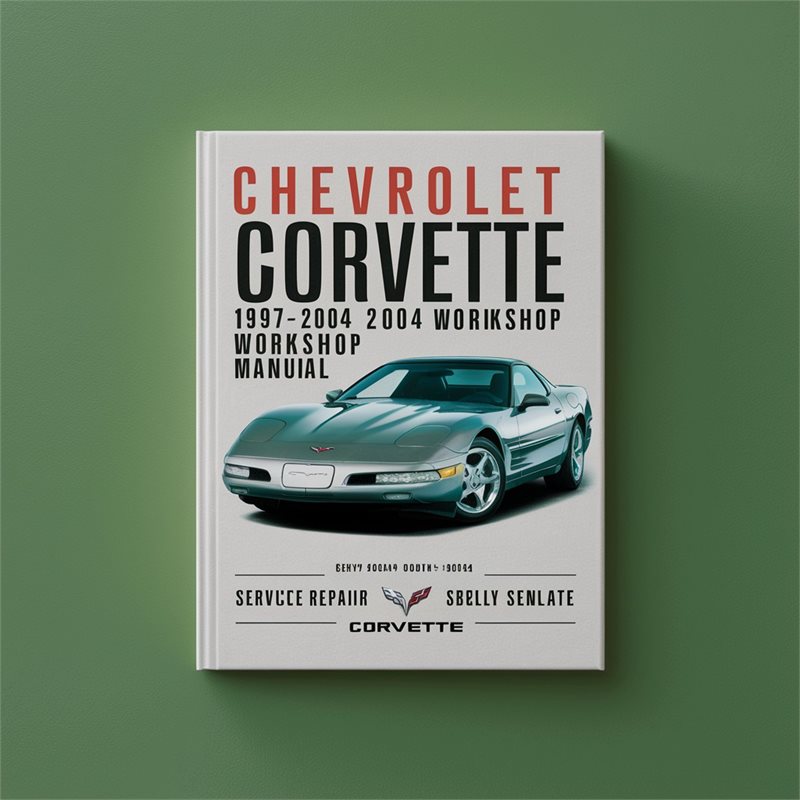 1997-2004 Chevrolet Chevy Corvette Service Repair Workshop Manual PDF