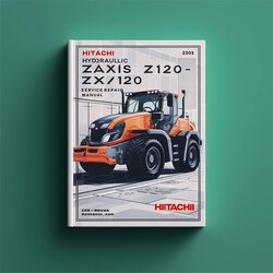 Hitachi Hydraulic Excavator Zaxis ZX 120 Service Repair Workshop Manual PDF
