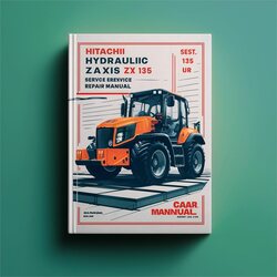 Hitachi Hydraulic Excavator Zaxis ZX 135 UR Service Repair Workshop Manual PDF