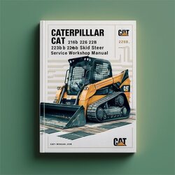 Caterpillar CAT 216B 226B 232B 236B 242B Skid Steer Service Repair Workshop Manual PDF