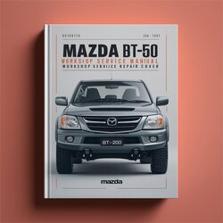 2006-2007 Mazda BT 50 BT-50 Service Repair Workshop Manual PDF