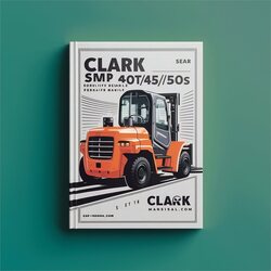 Clark SM648 CMP 40/45/50s Forklift Service Repair Workshop Manual PDF