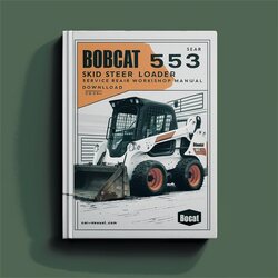 Bobcat 553 Skid Steer Loader Service Repair Workshop Manual PDF