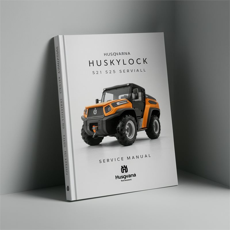 Husqvarna Huskylock S21 S25 Service Repair Workshop Manual PDF