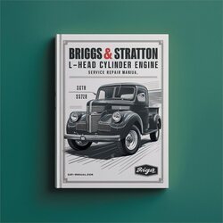 Briggs And Stratton L Head Series L-HEAD ONE Cylinder Engine Service Repair Workshop Manual PDF