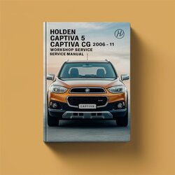 2006-2011 Holden Captiva 5 CG Service Repair Workshop Manual PDF