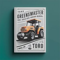 Toro Greensmaster 3000 3000-D Service Repair Workshop Manual PDF