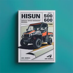 Hisun 500 600 700 UTV Efi Service Repair Workshop Manual PDF