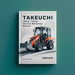 Takeuchi TB014 TB016 Compact Excavator Service Repair Workshop Manual PDF