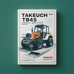Takeuchi TB45 Service Repair Workshop Manual PDF