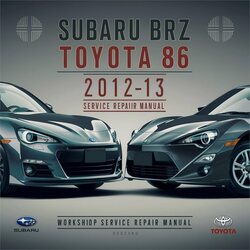 2012-2013 Subaru BRZ Toyota 86 Service Repair Workshop Manual PDF