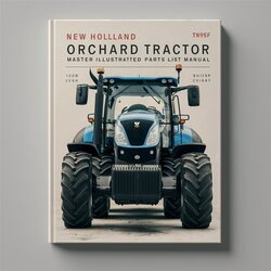 NEW Holland TN95F Orchard Tractor Master Illustrated Parts Catalog PDF