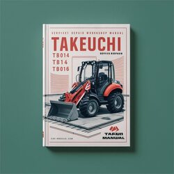 Takeuchi TB014 TB016 Compact Excavator Service Repair Workshop Manual PDF