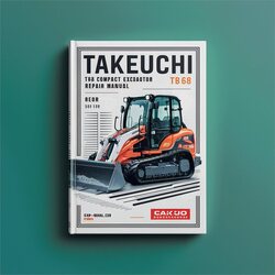Takeuchi TB68 Compact Excavator Service Repair Workshop Manual PDF