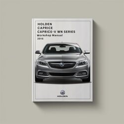 2013-2015 Holden Caprice Caprice-v WN Series Service Repair Workshop Manual PDF