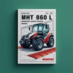 Manitou MHT 860 L Service Repair Workshop Manual PDF