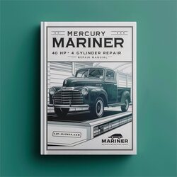 Mercury Mariner 40 HP 4 Cylinder Service Repair Workshop Manual PDF