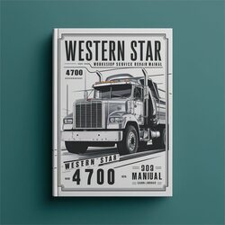 Western Star Truck 4700 Service Repair Workshop Manual PDF