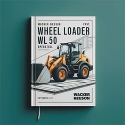 Wacker Neuson Wheel Loader WL 50 Operator Operator's Manual PDF