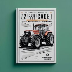 International Harvester IH Cub Cadet 72 104 105 124 125 Tractor Service Repair Workshop Manual PDF